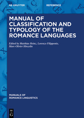 Heinz / Filipponio / Hinzelin |  Manual of Classification and Typology of the Romance Languages | Buch |  Sack Fachmedien