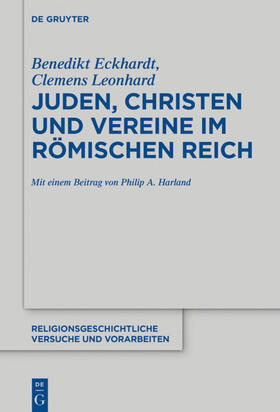 Eckhardt / Harland / Leonhard |  Juden, Christen und Vereine im Römischen Reich | eBook | Sack Fachmedien