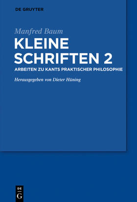 Hüning |  Arbeiten zur praktischen Philosophie Kants | eBook | Sack Fachmedien