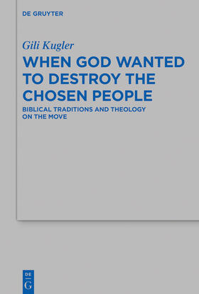 Kugler |  When God Wanted to Destroy the Chosen People | Buch |  Sack Fachmedien