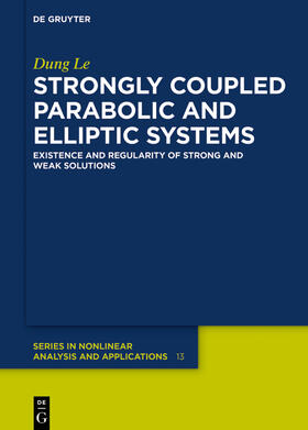 Le |  Strongly Coupled Parabolic and Elliptic Systems | Buch |  Sack Fachmedien