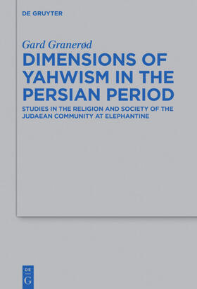 Granerød |  Dimensions of Yahwism in the Persian Period | Buch |  Sack Fachmedien
