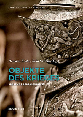 Kaske / Saviello |  Objekte des Krieges | Buch |  Sack Fachmedien