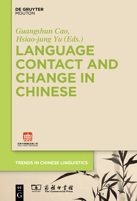 Yu / Cao |  Language Contact and Change in Chinese | Buch |  Sack Fachmedien