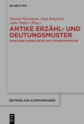 Finkmann / Walter / Behrendt |  Antike Erzähl- und Deutungsmuster | Buch |  Sack Fachmedien