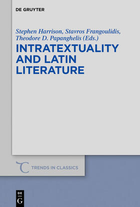 Harrison / Papanghelis / Frangoulidis |  Intratextuality and Latin Literature | Buch |  Sack Fachmedien