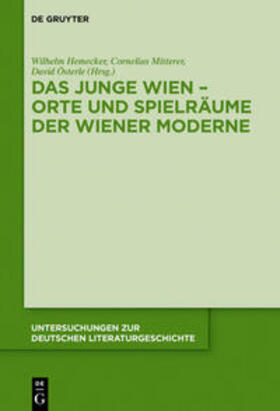 Hemecker / Mitterer / Österle |  Das Junge Wien – Orte und Spielräume der Wiener Moderne | eBook | Sack Fachmedien
