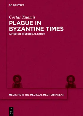 Tsiamis |  Plague in Byzantine Times | Buch |  Sack Fachmedien