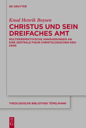 Boysen |  Christus und sein dreifaches Amt | eBook | Sack Fachmedien