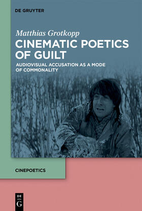 Grotkopp |  Cinematic Poetics of Guilt | eBook | Sack Fachmedien