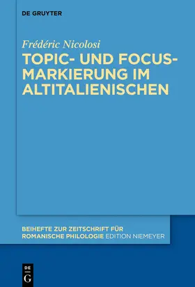 Nicolosi |  Topic- und Focus-Markierung im Altitalienischen | Buch |  Sack Fachmedien