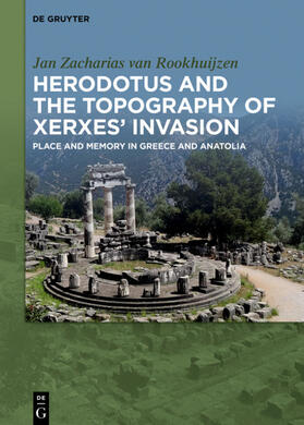 Van Rookhuijzen |  Herodotus and the topography of Xerxes’ invasion | eBook | Sack Fachmedien