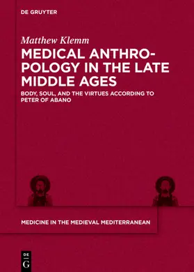 Klemm |  Medical Anthropology in the Late Middle Ages | eBook | Sack Fachmedien