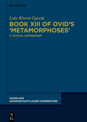 Rivero García |  Book XIII of Ovid’s ›Metamorphoses‹ | eBook | Sack Fachmedien