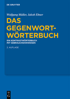 Ebner / Müller |  Das Gegenwort-Wörterbuch | Buch |  Sack Fachmedien