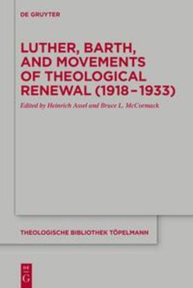 Assel / McCormack |  Luther, Barth, and Movements of Theological Renewal (1918-1933) | eBook | Sack Fachmedien