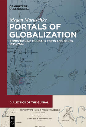 Maruschke | Portals of Globalization | Buch | 978-3-11-061221-9 | sack.de