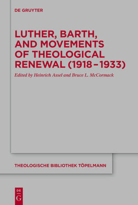 McCormack / Assel |  Luther, Barth, and Movements of Theological Renewal (1918-1933) | eBook | Sack Fachmedien