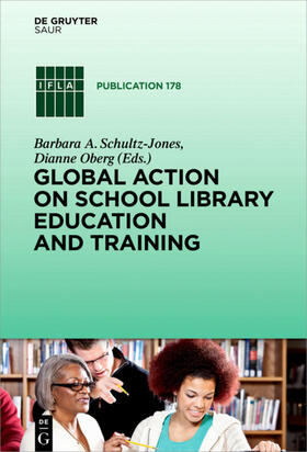 Schultz-Jones / Oberg |  Global Action on School Library Education and Training | eBook | Sack Fachmedien