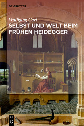 Carl |  Welt und Selbst beim frühen Heidegger | Buch |  Sack Fachmedien