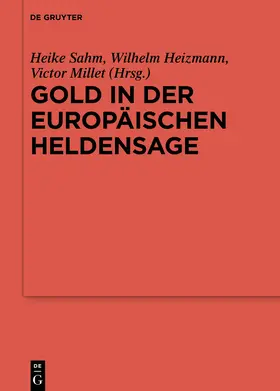 Sahm / Heizmann / Millet | Gold in der europäischen Heldensage | Buch | 978-3-11-061415-2 | sack.de