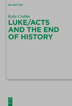 Crabbe | Luke/Acts and the End of History | E-Book | sack.de