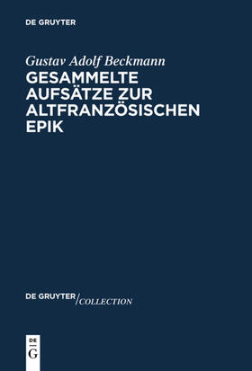 Beckmann |  Gesammelte Aufsätze zur altfranzösischen Epik | Buch |  Sack Fachmedien