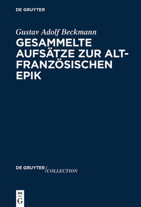 Beckmann |  Gesammelte Aufsätze zur altfranzösischen Epik | eBook | Sack Fachmedien