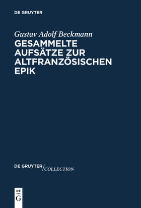 Beckmann |  Gesammelte Aufsätze zur altfranzösischen Epik | eBook | Sack Fachmedien