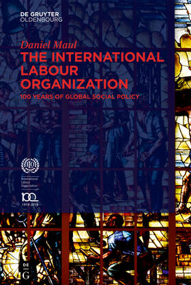 Maul |  The International Labour Organization | Buch |  Sack Fachmedien