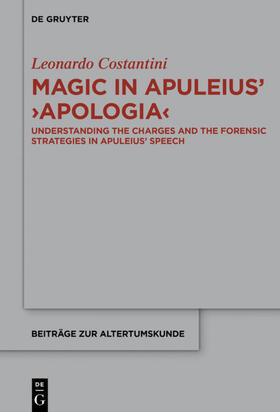 Costantini |  Magic in Apuleius' >Apologia< | Buch |  Sack Fachmedien