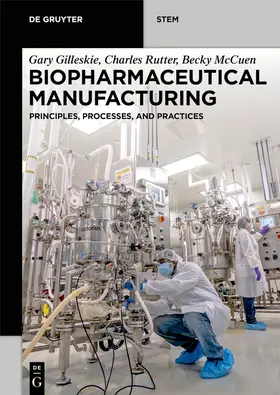 Gilleskie / Rutter / McCuen |  Biopharmaceutical Manufacturing | Buch |  Sack Fachmedien