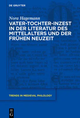 Hagemann |  Vater-Tochter-Inzest in der Literatur des Mittelalters und der Frühen Neuzeit | eBook | Sack Fachmedien