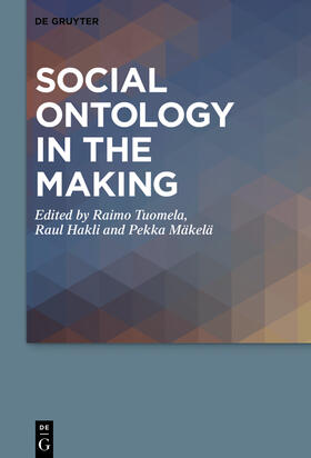 Tuomela / Mäkelä / Hakli |  Social Ontology in the Making | Buch |  Sack Fachmedien