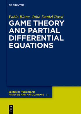 Blanc / Rossi |  Game Theory and Partial Differential Equations | eBook | Sack Fachmedien