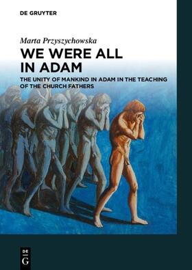 Przyszychowska |  We Were All in Adam | Buch |  Sack Fachmedien