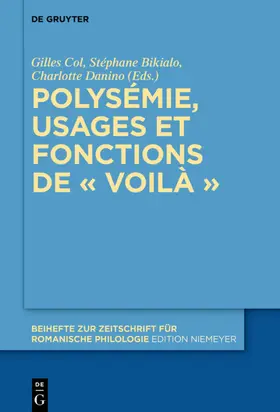 Col / Bikialo / Danino |  Polysémie, usages et fonctions de « voilà » | eBook | Sack Fachmedien