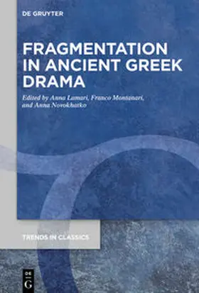 Lamari / Montanari / Novokhatko |  Fragmentation in Ancient Greek Drama | eBook | Sack Fachmedien