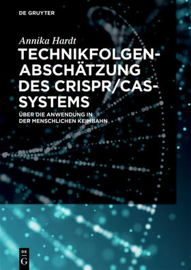 Hardt |  Technikfolgenabschätzung des CRISPR/Cas-Systems | eBook | Sack Fachmedien