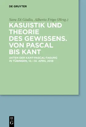 Di Giulio / Frigo |  Kasuistik und Theorie des Gewissens. Von Pascal bis Kant | eBook | Sack Fachmedien