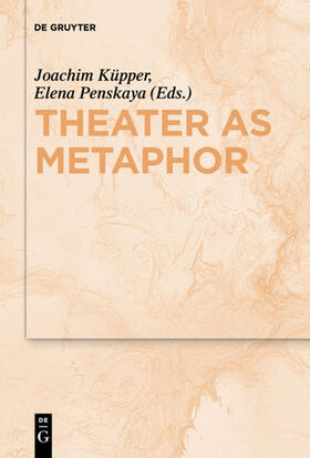 Küpper / Penskaya / Penskaja |  Theater as Metaphor | Buch |  Sack Fachmedien