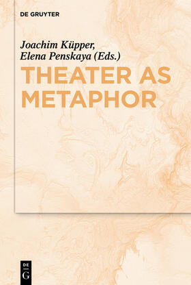 Penskaya / Küpper |  Theater as Metaphor | eBook | Sack Fachmedien