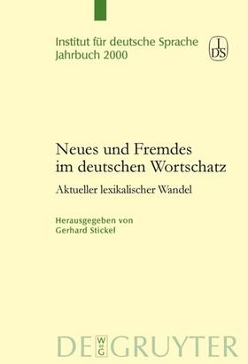 Stickel |  Neues und Fremdes im deutschen Wortschatz | eBook | Sack Fachmedien