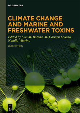 Botana / Louzao / Vilarino | Climate Change and Marine and Freshwater Toxins | Buch | 978-3-11-062292-8 | sack.de