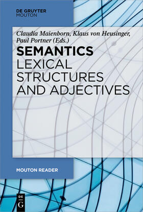 Maienborn / Portner / Heusinger |  Semantics - Lexical Structures and Adjectives | Buch |  Sack Fachmedien