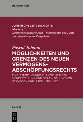 Johann |  Möglichkeiten und Grenzen des neuen Vermögensabschöpfungsrechts | eBook | Sack Fachmedien