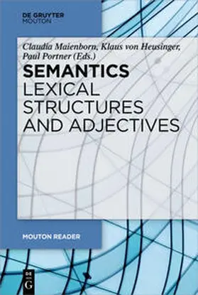 Maienborn / Heusinger / Portner |  Semantics - Lexical Structures and Adjectives | eBook | Sack Fachmedien