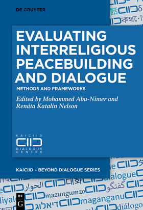 Abu-Nimer / Nelson |  Evaluating Interreligious Peacebuilding and Dialogue | eBook | Sack Fachmedien