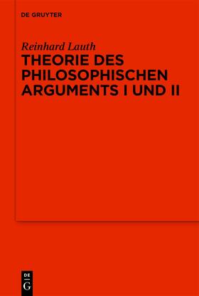 Lauth / Radrizzani / Ivaldo |  Theorie des philosophischen Arguments I und II | Buch |  Sack Fachmedien