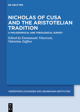 Zaffino / Vimercati | Nicholas of Cusa and the Aristotelian Tradition | Buch | 978-3-11-062490-8 | sack.de